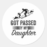 Got Ped By My Daughter Funny Skiing Sayings For Da