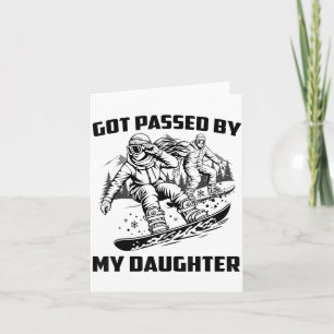 Got Ped By My Daughter Funny Skiing Ski Dad Winter Card
