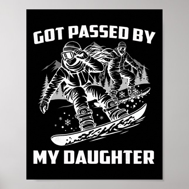 Got Ped By My Daughter Funny Skiing Ski Dad Winter Poster (Front)
