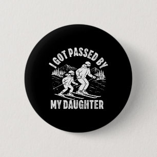 Got Ped By My Daughter Funny Skiing Ski Husnd Dad 6 Cm Round Badge