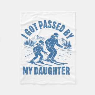 Got Ped By My Daughter Funny Skiing Ski Husnd Dad  Fleece Blanket