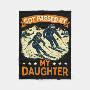 Got Ped By My Daughter Funny Skiing Snowboarding D Fleece Blanket