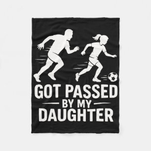 Got Ped By My Daughter Funny Soccer Dad Fleece Blanket