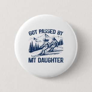 Got Ped By My Daughter Retro Funny Skiing Skiing F 6 Cm Round Badge