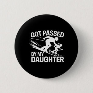 Got Ped By My Daughter Ski _5  6 Cm Round Badge