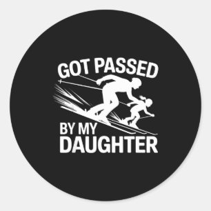 Got Ped By My Daughter Ski  Classic Round Sticker