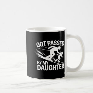 Got Ped By My Daughter Ski  Coffee Mug