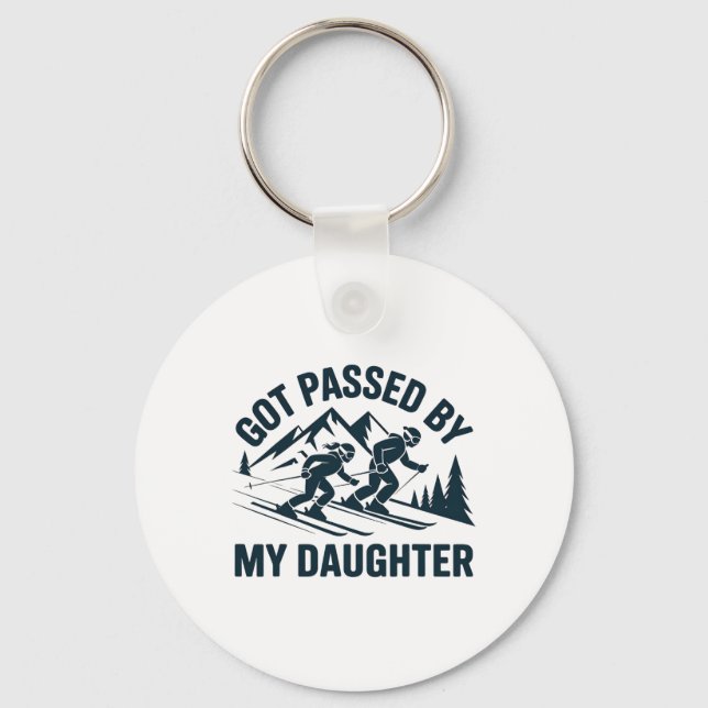 Got Ped By My Daughter Ski Dad Funny Skiing Mounta Key Ring (Front)