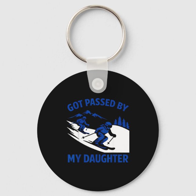 Got Ped By My Daughter Ski Dad Funny Skiing Mounta Key Ring (Front)