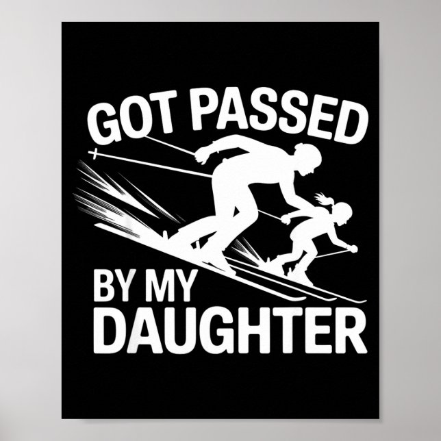 Got Ped By My Daughter Ski  Poster (Front)
