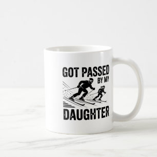 Got Ped By My Daughter Skiing _1 Coffee Mug