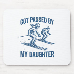 Got Ped By My Daughter Skiing Gifts Men And Women Mouse Mat