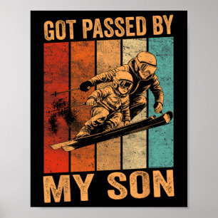 Got Ped By My Son Funny Snow Skiing Family Ski Vin Poster