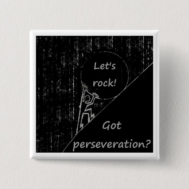 Got perseveration? Let's rock! 15 Cm Square Badge (Front)