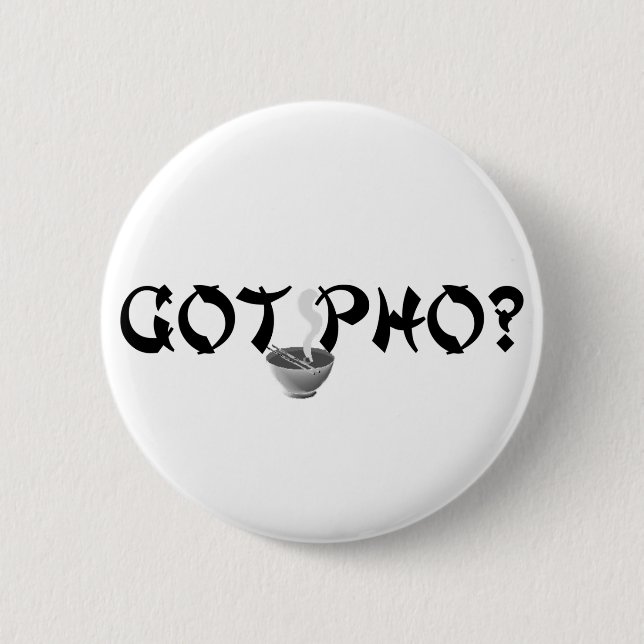 Got Pho Button (Front)