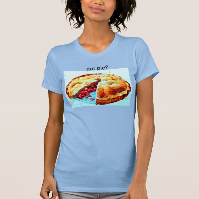 Got pie? Thunder_Cove T-Shirt (Front)