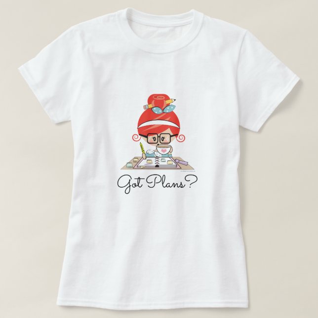 Got Plans Planner Girl Redhead T-Shirt (Design Front)