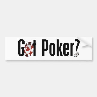 Got Poker Bumper Sticker