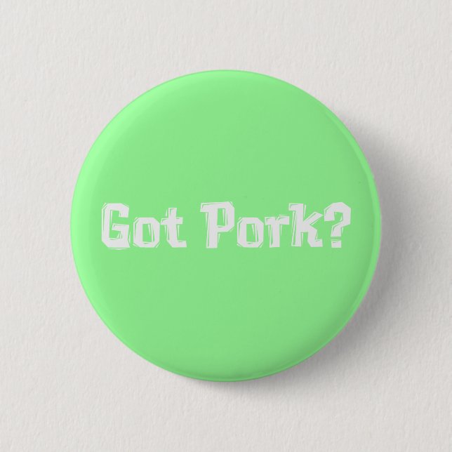 Got Pork Gifts 6 Cm Round Badge (Front)