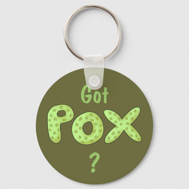 Got Pox? Fun Pirate Phrase Key Ring (Front)