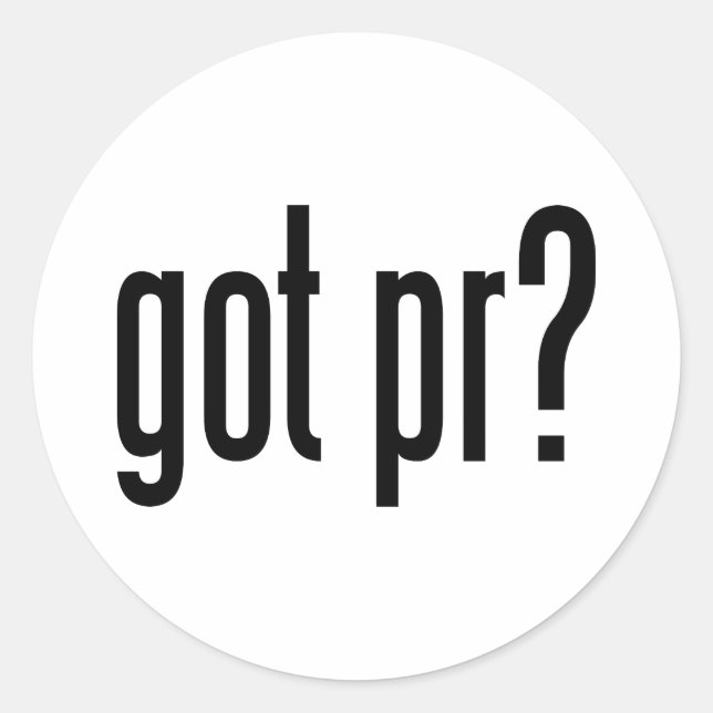 got pr? classic round sticker (Front)