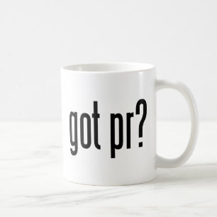 got pr? coffee mug