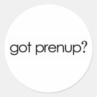 Got Prenup? Classic Round Sticker