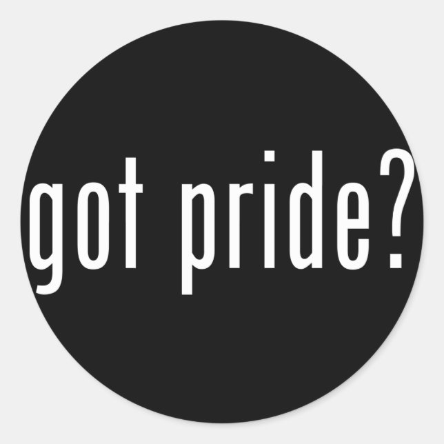 got pride? classic round sticker (Front)