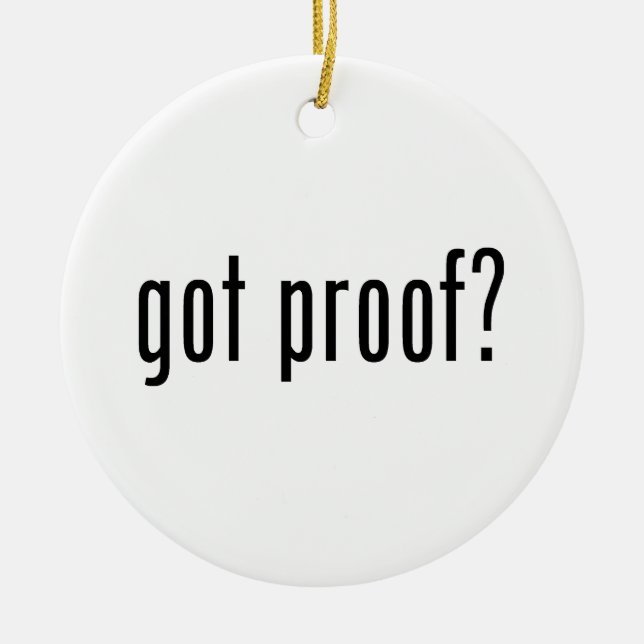 got proof? ceramic tree decoration (Front)