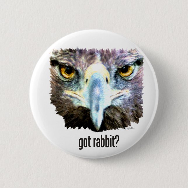Got Rabbit? 6 Cm Round Badge (Front)