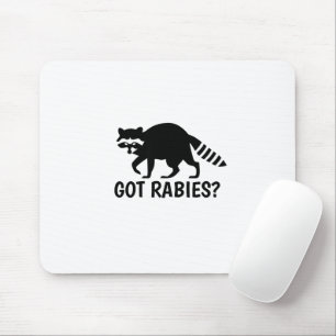 Got Rabies Racoon Mouse Mat