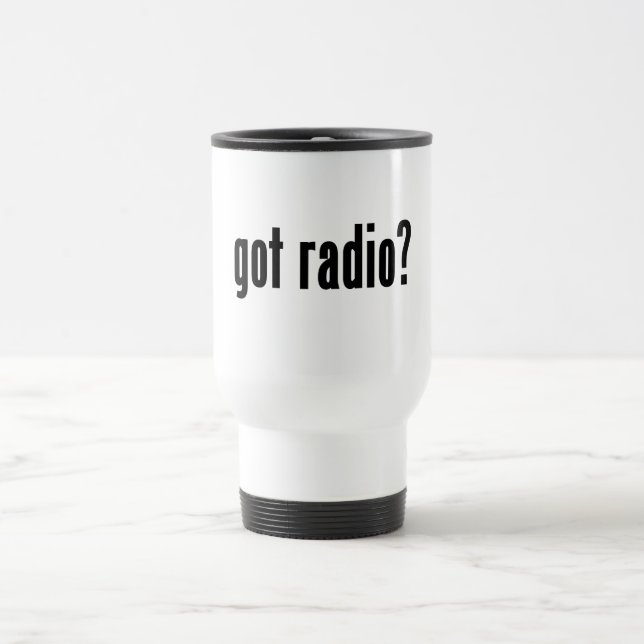 got radio? travel mug (Center)