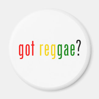 got reggae? magnet