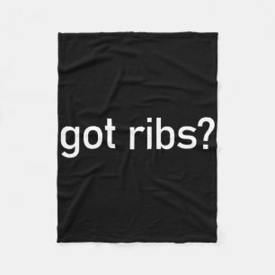 Got Ribs Funny Bbq Smoking Texas Tex Mex Quotes Sa Fleece Blanket