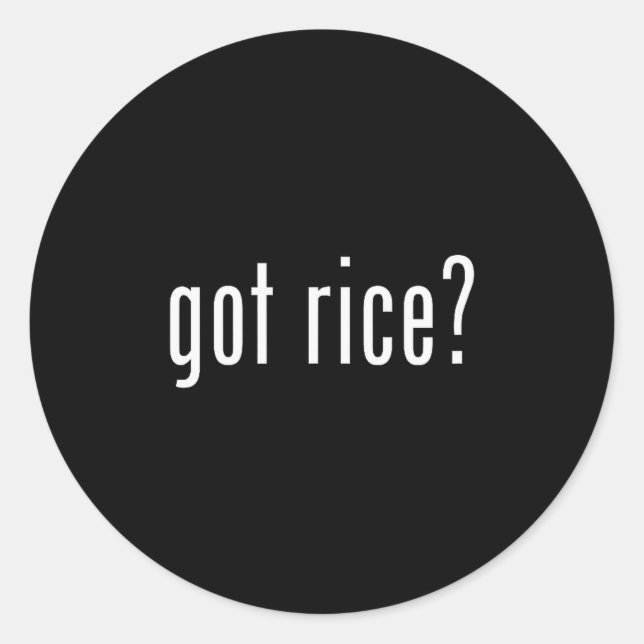 Got Rice Funny Asian Meme  Classic Round Sticker (Front)
