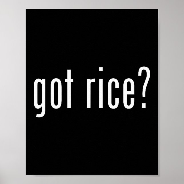 Got Rice Funny Asian Meme  Poster (Front)