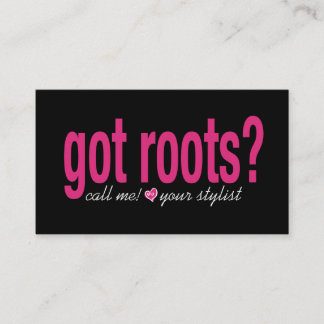 Got Roots? Card