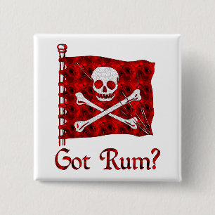 Got Rum? 15 Cm Square Badge