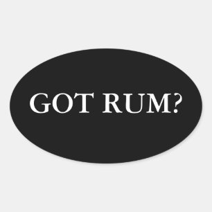Got Rum? Oval Sticker