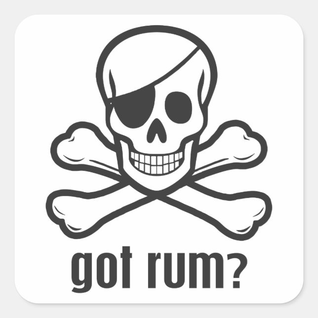 Got Rum? Square Sticker (Front)