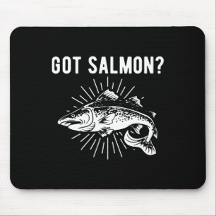 Got Salmon Salmon Fish Salmon Fisherman Mouse Mat
