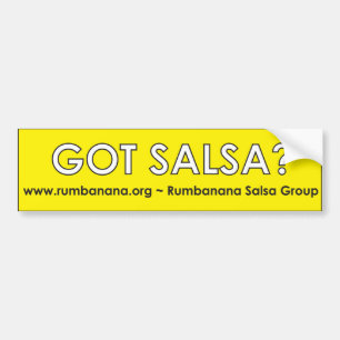 Got Salsa? Bumper Sticker