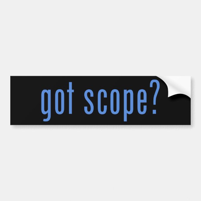 got scope? bumper sticker (Front)