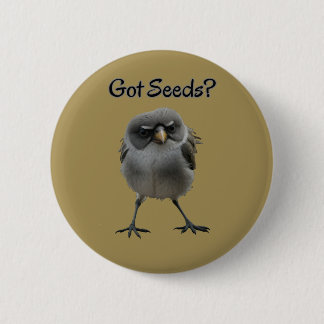 Got Seeds 6 Cm Round Badge