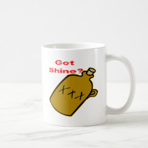 Got Shine? Coffee Mug
