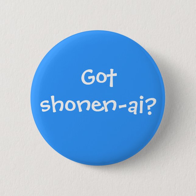 Got shonen-ai? 6 cm round badge (Front)