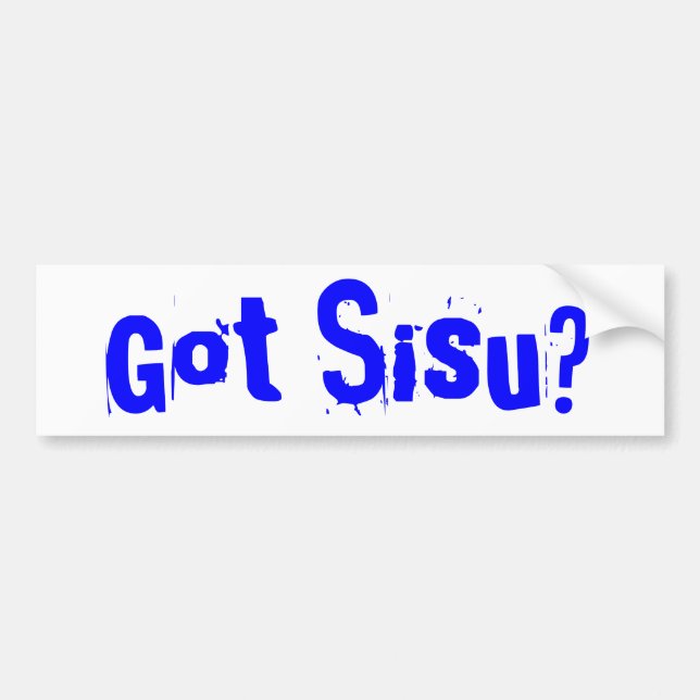 Got Sisu? Bumper Sticker Upper Peninsula MI (Front)
