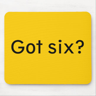 Got six? mouse mat