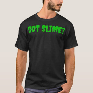 GOT SLIME SLIME MAKER SHIRT