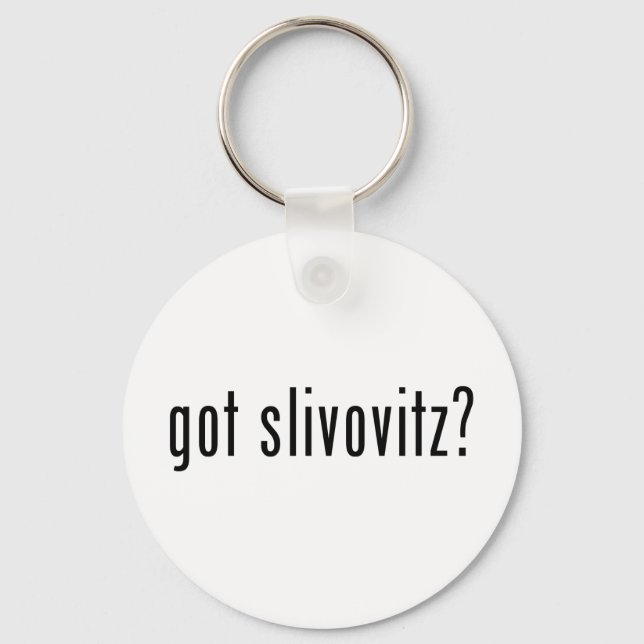 got slivovitz? key ring (Front)